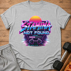 Grey t-shirt with "STAMINA NOT FOUND LOADING..." retro graphic and dumbbells.