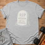 Grey t-shirt with RIP MOTIVATION SEE YOU TOMORROW tombstone graphic.