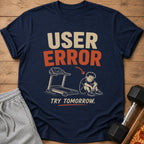 Dark blue t-shirt with "USER ERROR" and cartoon of sad boy next to treadmill.