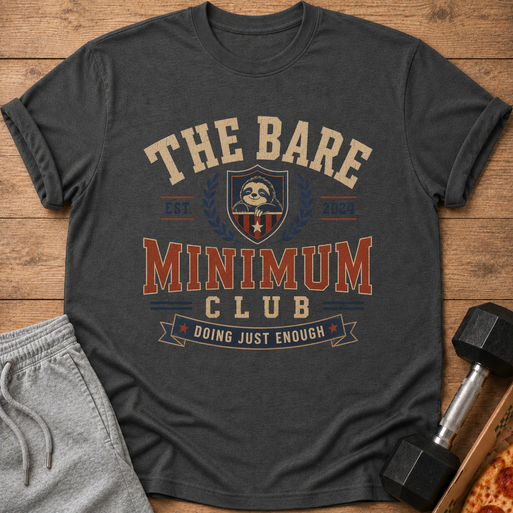 Dark gray t-shirt with "The Bare Minimum Club" and sloth graphic.