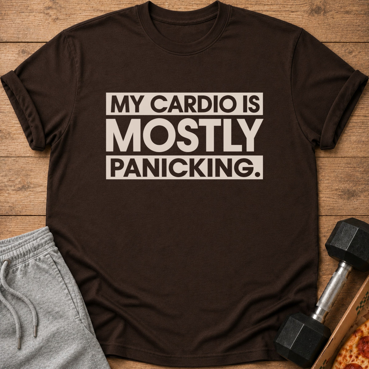 Brown t-shirt with text "MY CARDIO IS MOSTLY PANICKING."