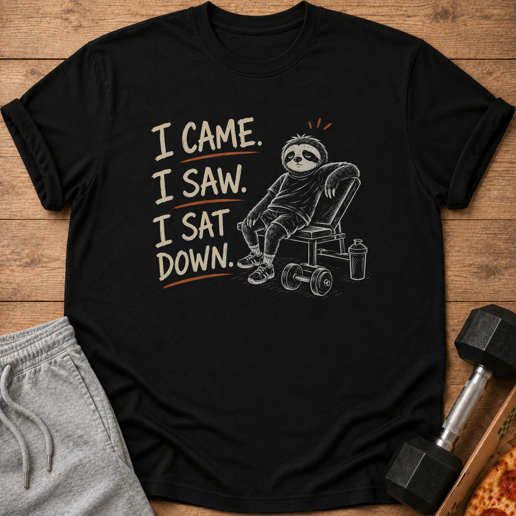 Black t-shirt with sloth on gym bench, text "I Came. I Saw. I Sat Down."