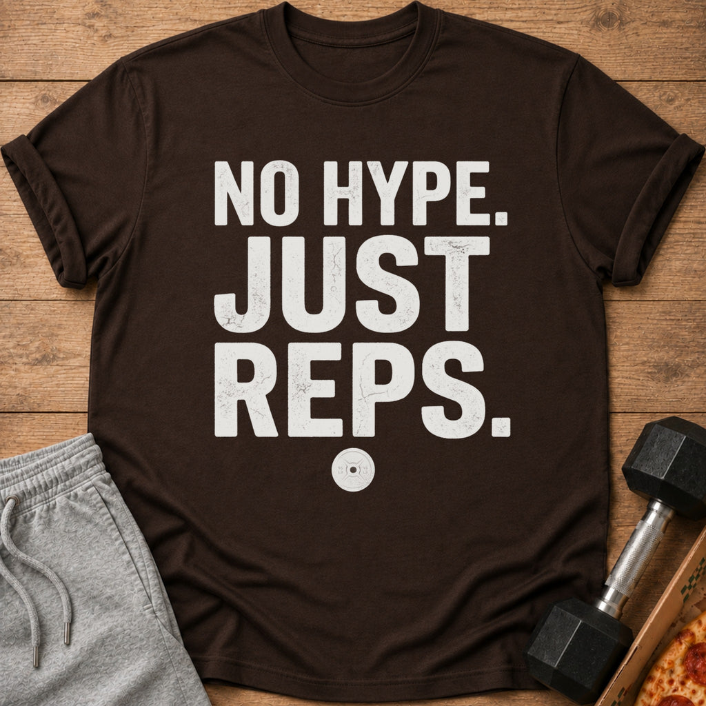 Brown t-shirt with white text "NO HYPE. JUST REPS." and a weight plate graphic.