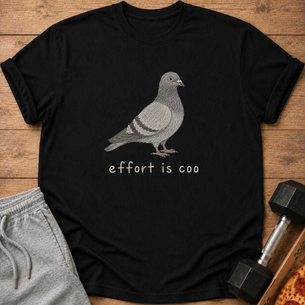 Black t-shirt with a pigeon graphic and text "effort is coo".