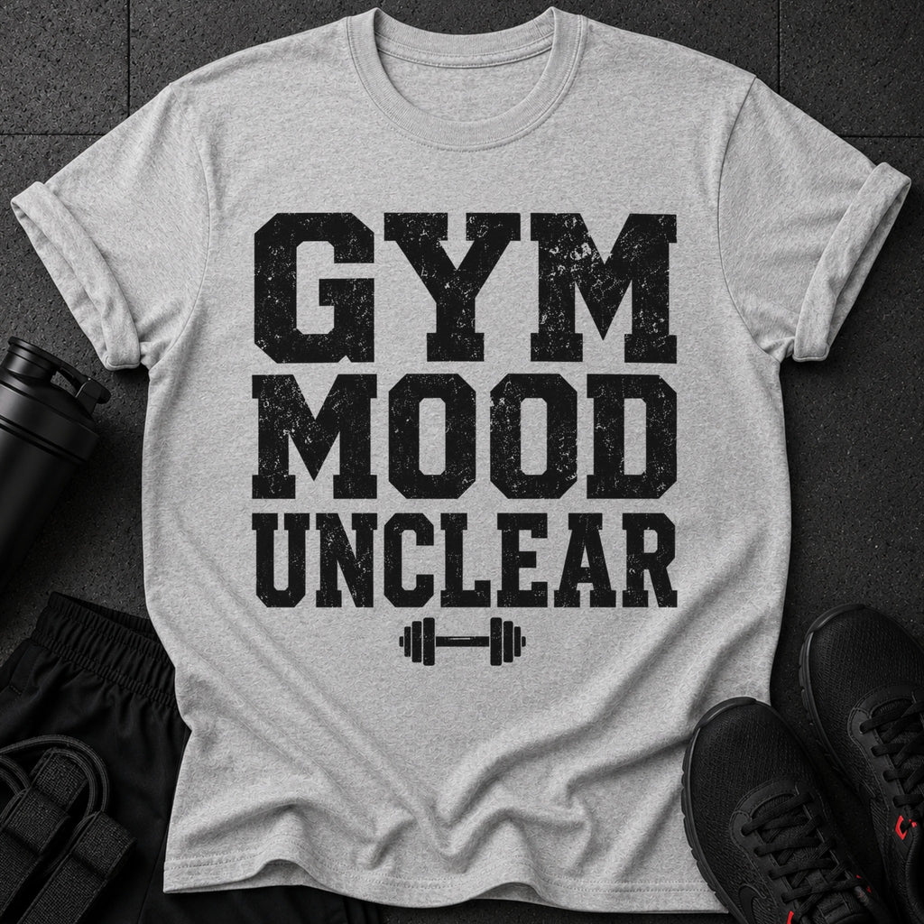 Grey t-shirt with black text reading "GYM MOOD UNCLEAR" and a dumbbell graphic.