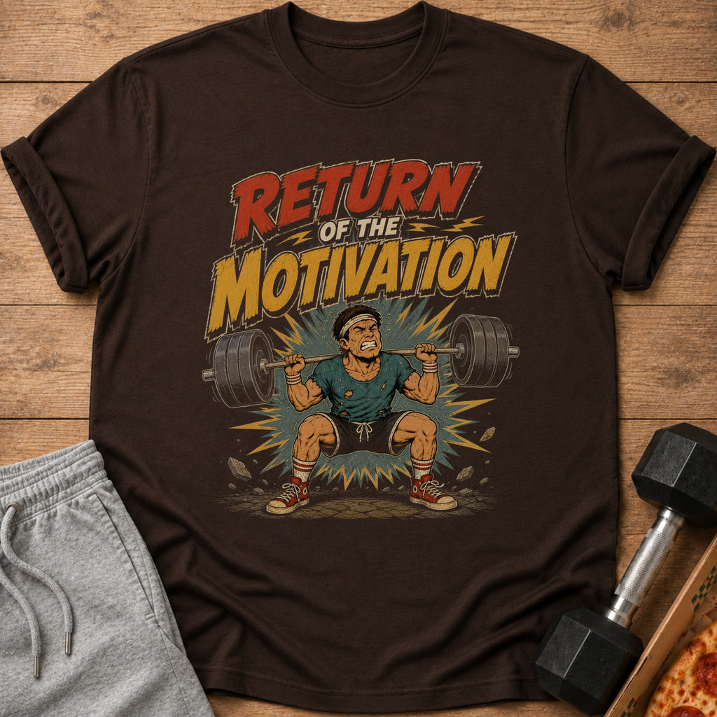 T-shirt with "Return of the Motivation" text and weightlifter graphic.
