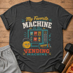 T-shirt graphic: "My Favorite Machine Is the Vending Machine" with snacks.