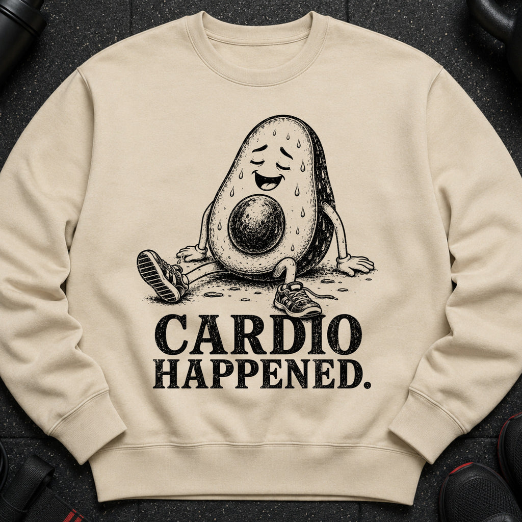 Sweatshirt with distressed avocado character sitting, sweating, and text "CARDIO HAPPENED."