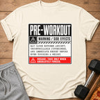 Cream t-shirt with "Pre-Workout Warning / Side Effects" text about anxiety and regret.