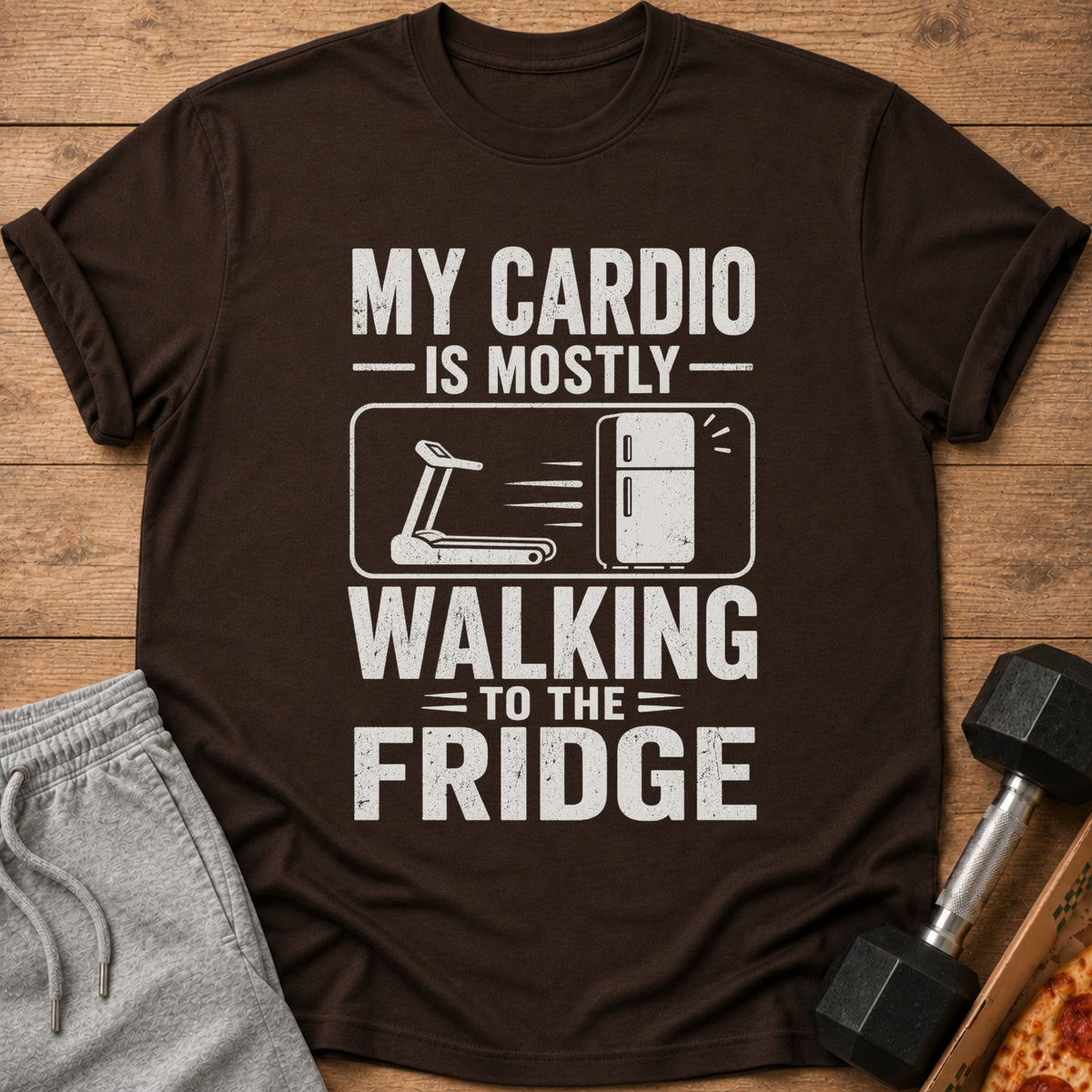 Brown t-shirt with "My cardio is mostly walking to the fridge" text and graphic.