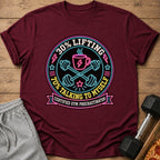 Maroon t-shirt with neon graphic saying "30% Lifting, 70% Talking to Myself".