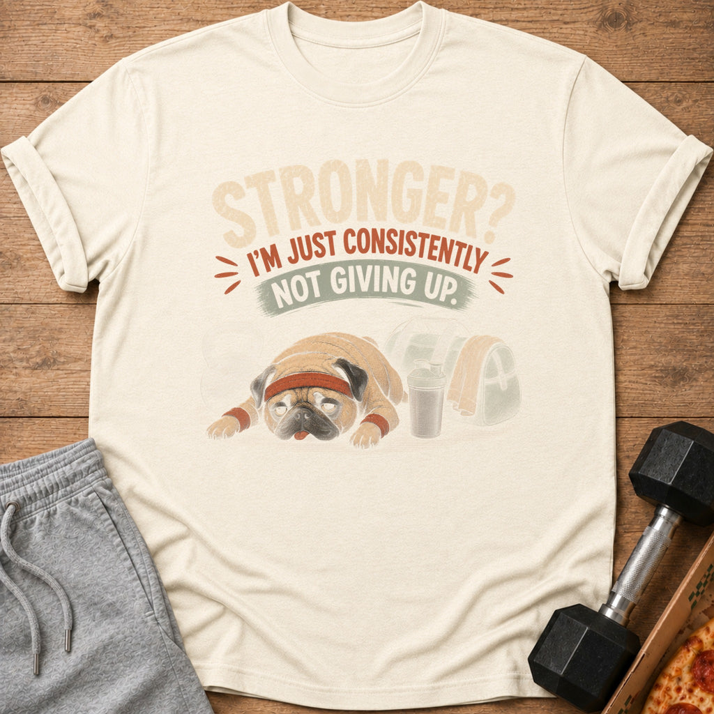 T-shirt with a tired pug wearing a headband and wristbands with text.