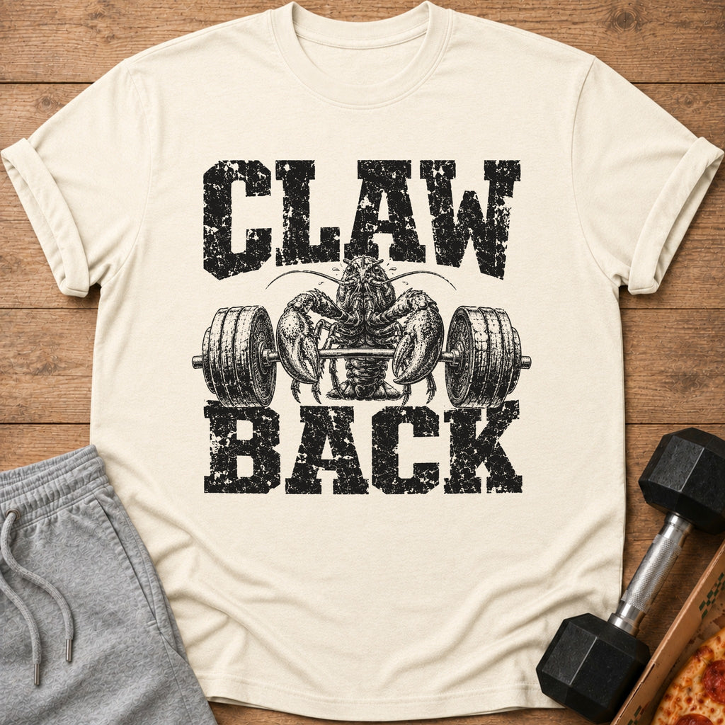 Cream t-shirt with black text "CLAW BACK" and a lobster lifting weights.