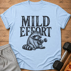 Light blue t-shirt with "MILD EFFORT" text and raccoon lifting dumbbell graphic.