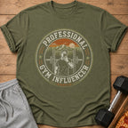 Olive green t-shirt with "Professional Gym Influencer (Unpaid)" graphic.