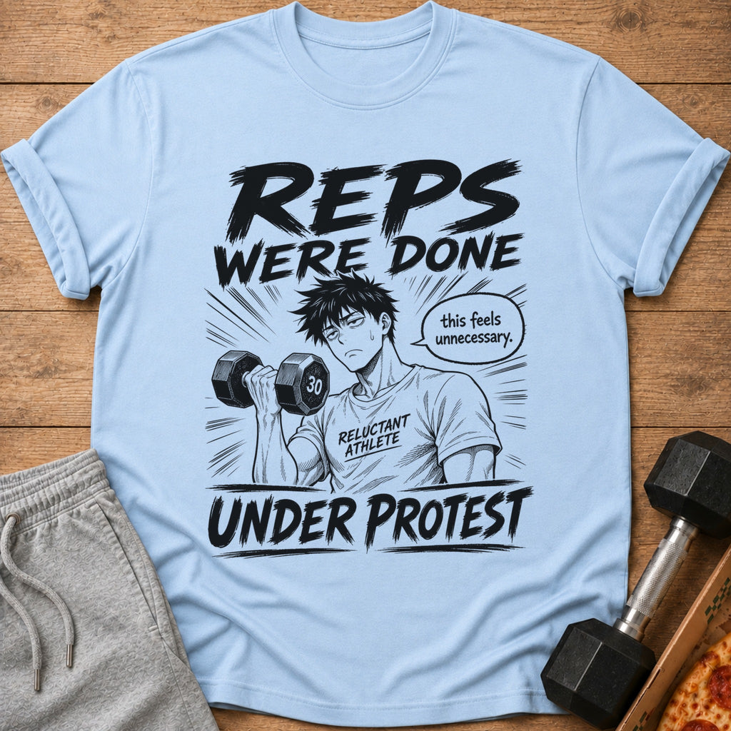 Light blue t-shirt with black graphic of anime man lifting dumbbell, text "Reps were done under protest."