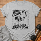 T-shirt graphic with text "WARM-UP COMPLETE SPIRIT GONE".