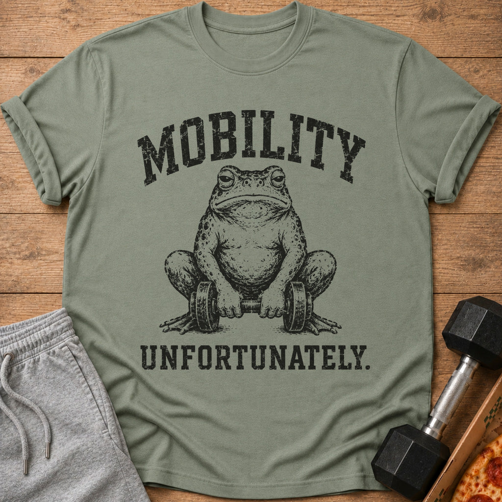 Green t-shirt with a frog holding dumbbells and text "MOBILITY UNFORTUNATELY."