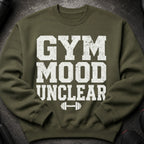 Green sweatshirt with white distressed text "GYM MOOD UNCLEAR" and barbell graphic.