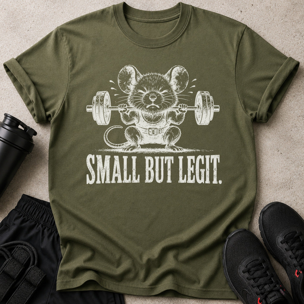 Olive t-shirt with a mouse lifting weights graphic and text "SMALL BUT LEGIT."