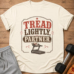 Tread lightly, partner text with cowboy hat on a treadmill graphic.