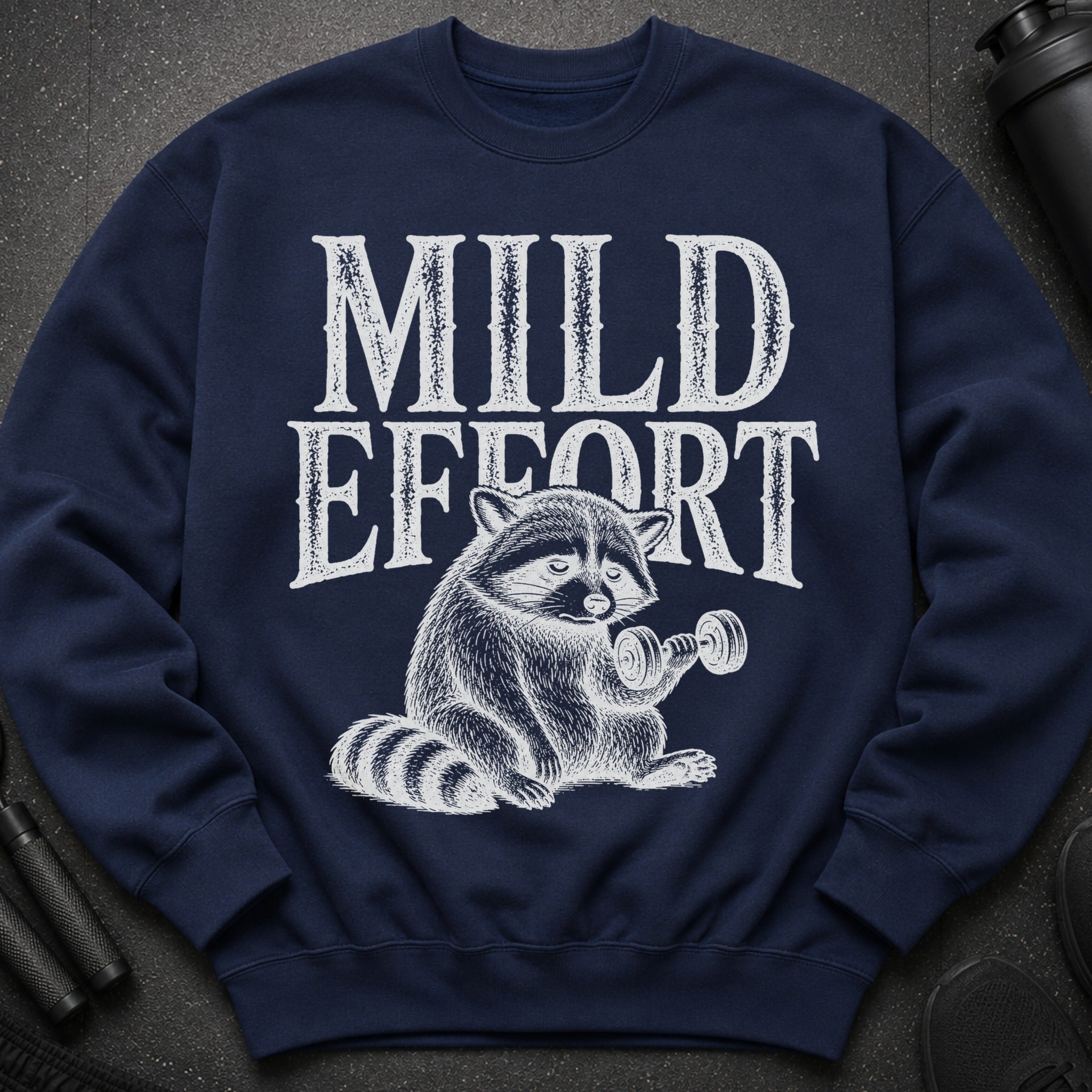 Navy sweatshirt with distressed text "MILD EFFORT" and a raccoon lifting a dumbbell.