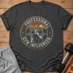 Dark gray t-shirt with "Professional Gym Influencer (Unpaid)" graphic in a circle.