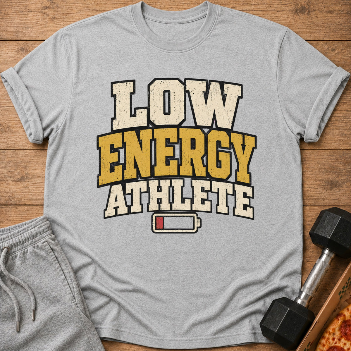 Light grey t-shirt with "LOW ENERGY ATHLETE" text and a low battery symbol.