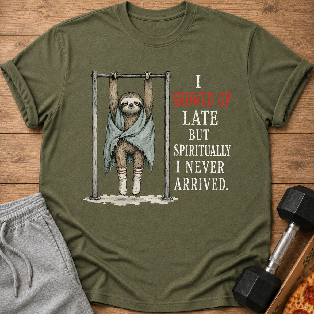 Sloth hanging from bar wearing blanket with text "I showed up late but spiritually I never arrived."