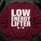 Maroon sweatshirt with white text reading "LOW ENERGY LIFTER" and a dumbbell graphic.