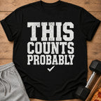 Black t-shirt with distressed white text: THIS COUNTS PROBABLY and a checkmark.