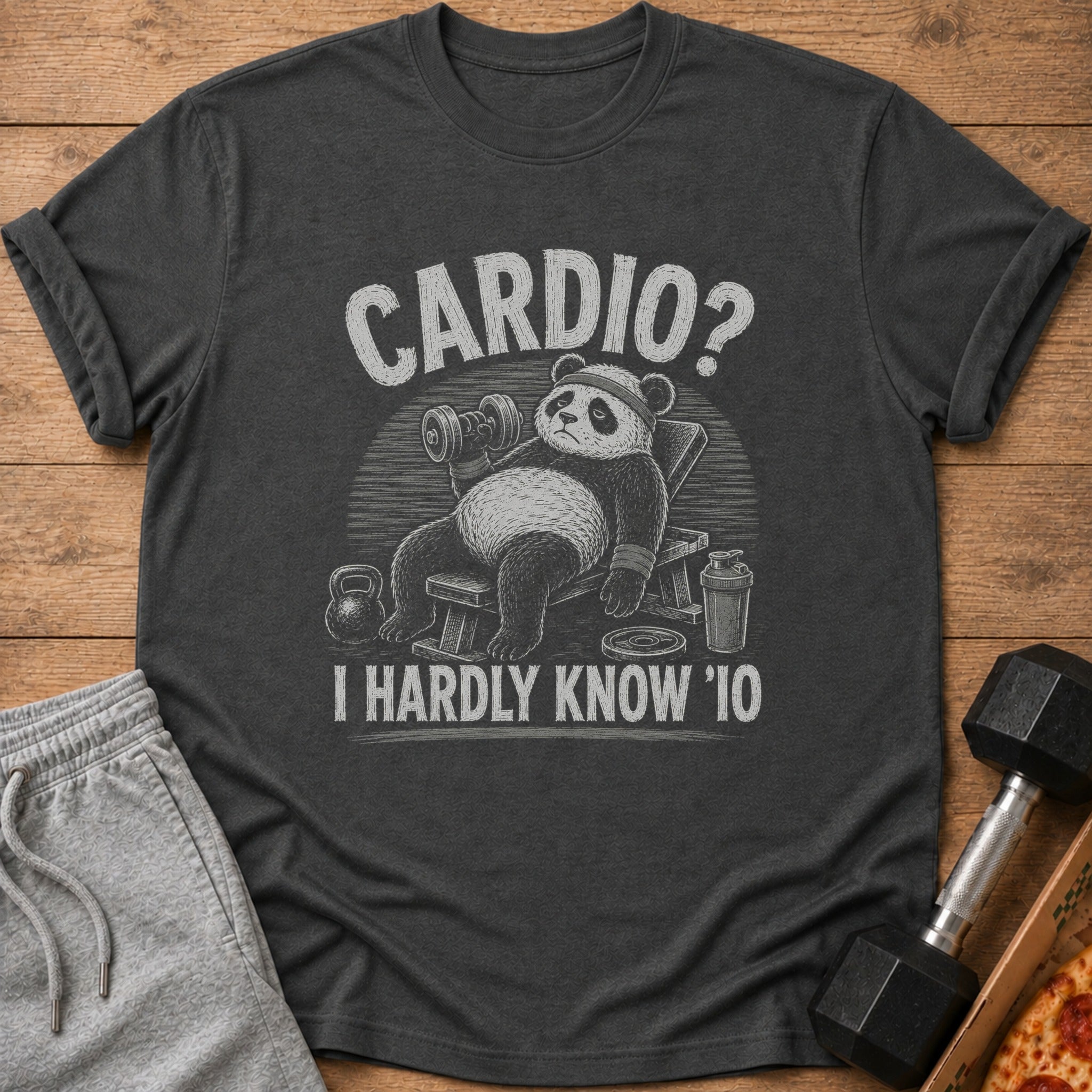 T-shirt with text "Cardio? I Hardly Know '10" and a panda lifting weights.