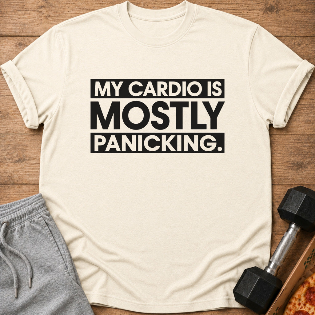 Cream t-shirt with black text "MY CARDIO IS MOSTLY PANICKING."