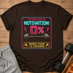 Brown t-shirt with pixelated "Game Over Motivation: 0%" and "Insert Pizza To Continue".