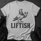 Grey t-shirt with a pigeon lifting a dumbbell and the word "LIFTISH".