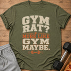 Green t-shirt with text "Gym Rat? More Like Gym Maybe." and dumbbell graphic.