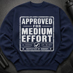 Navy sweatshirt with "APPROVED FOR MEDIUM EFFORT" graphic and checkmark.