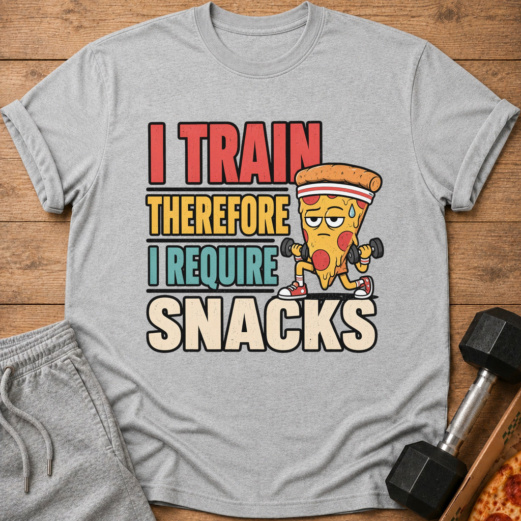 Grey t-shirt with cartoon pizza lifting dumbbells and text "I TRAIN THEREFORE I REQUIRE SNACKS".