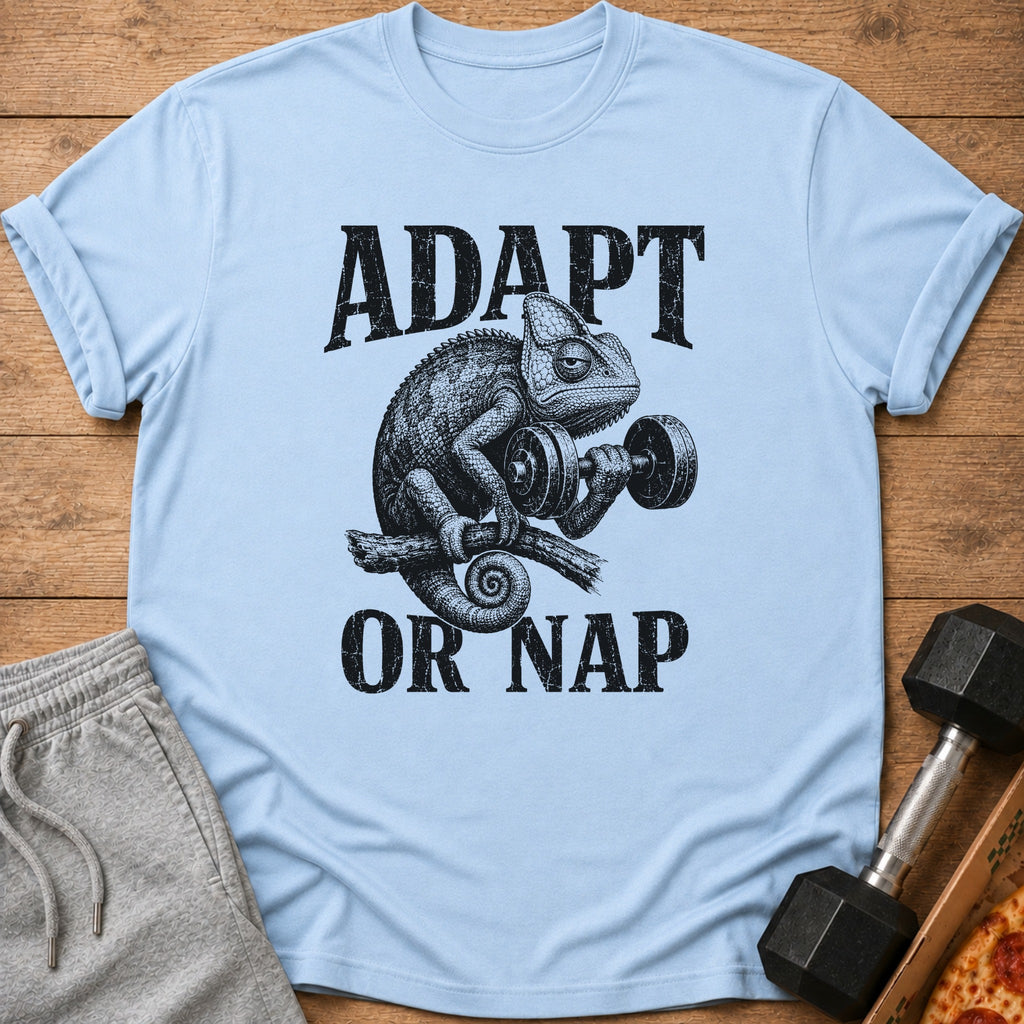 Light blue t-shirt with black text "ADAPT OR NAP" and a chameleon lifting weights.