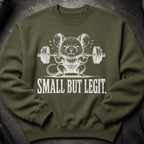Olive green sweatshirt with a mouse weightlifting graphic and "SMALL BUT LEGIT." text.