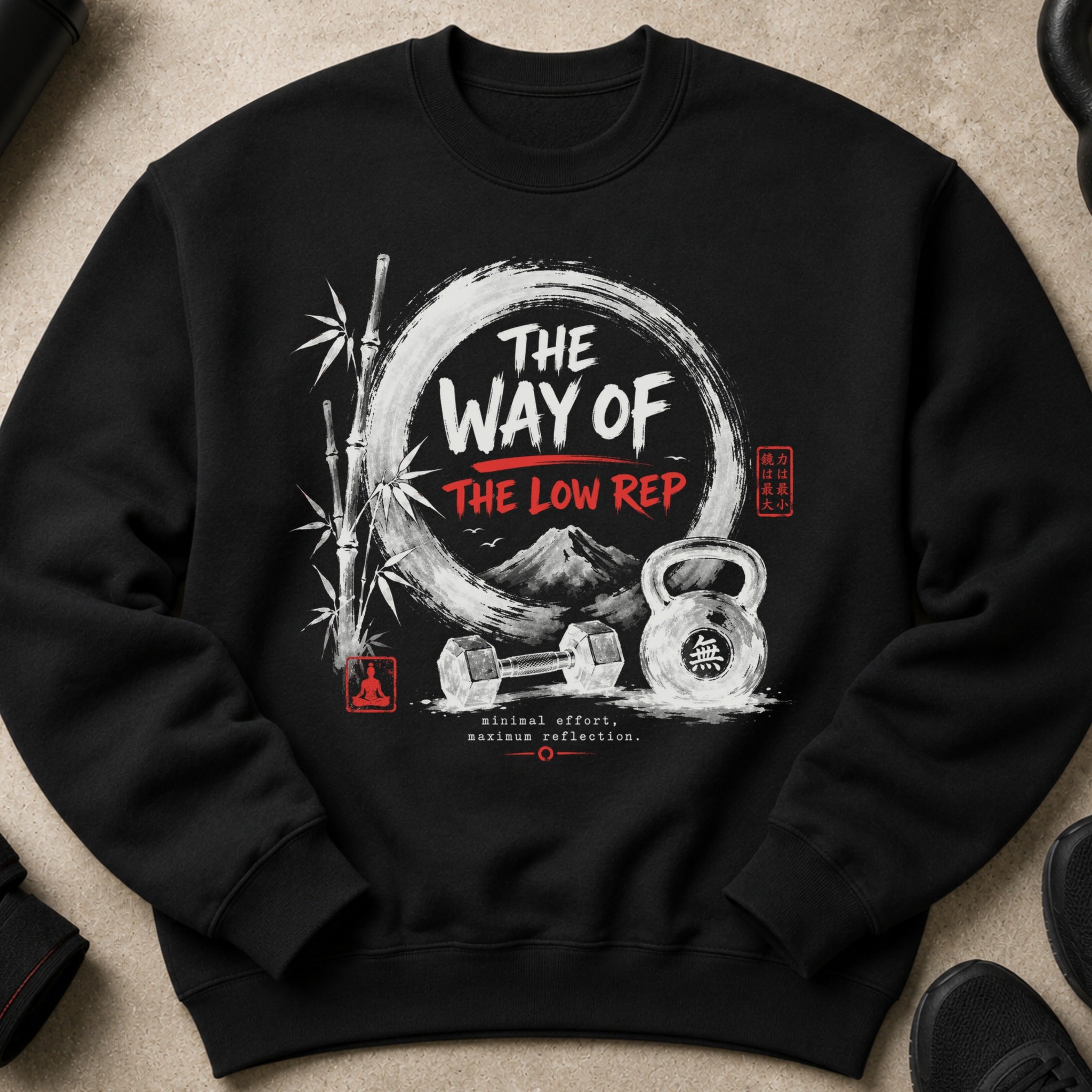 Black sweatshirt with "The Way of The Low Rep" Japanese ink design.