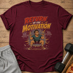 Maroon t-shirt with "Return of the Motivation" text and weightlifting graphic.
