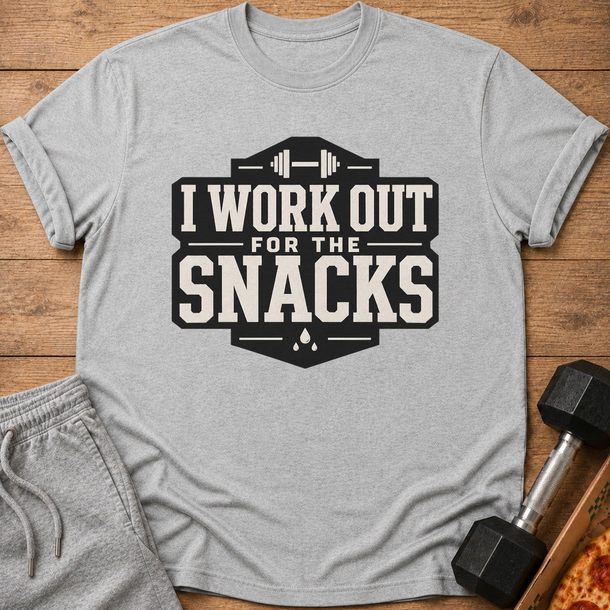 Grey t-shirt with "I Work Out For The Snacks" graphic, dumbbell, and pizza.