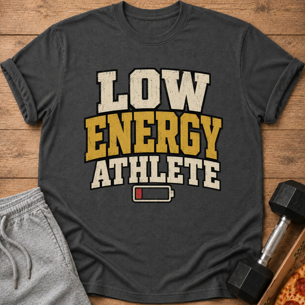 Dark gray t-shirt with "LOW ENERGY ATHLETE" text and a low battery icon.