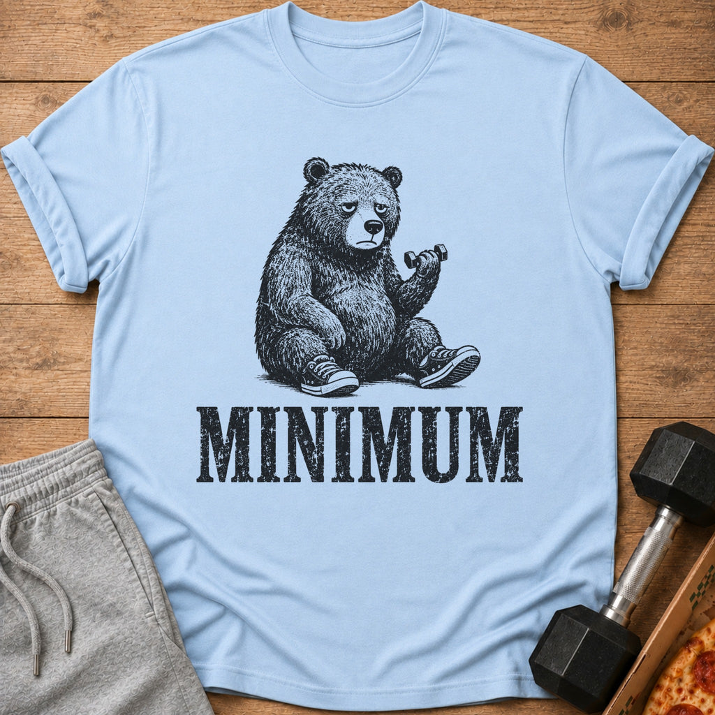 Light blue t-shirt with a black graphic of a tired bear lifting a dumbbell and the word "MINIMUM".