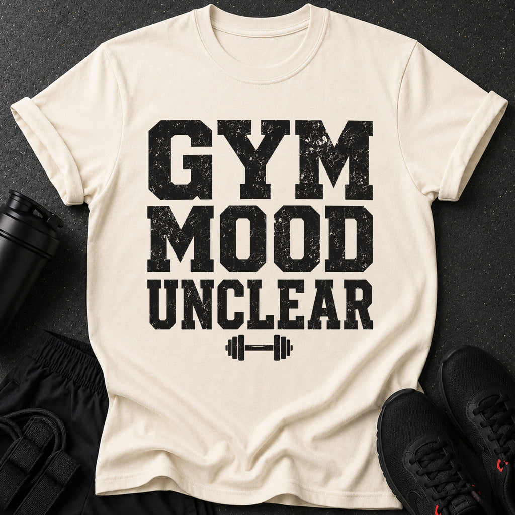 Cream t-shirt with black distressed text "GYM MOOD UNCLEAR" and a barbell graphic.