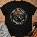 Black t-shirt with "Professional Gym Influencer (Unpaid)" graphic featuring a man taking a selfie at the gym.