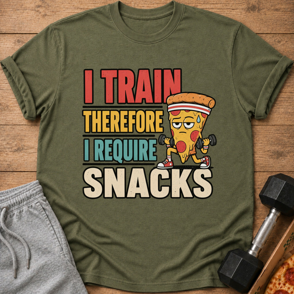 Green t-shirt with text "I Train Therefore I Require Snacks" and a cartoon pizza lifting weights.