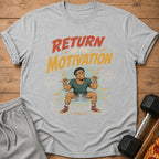 Grey t-shirt with "Return of the Motivation" text and cartoon of a man lifting weights.