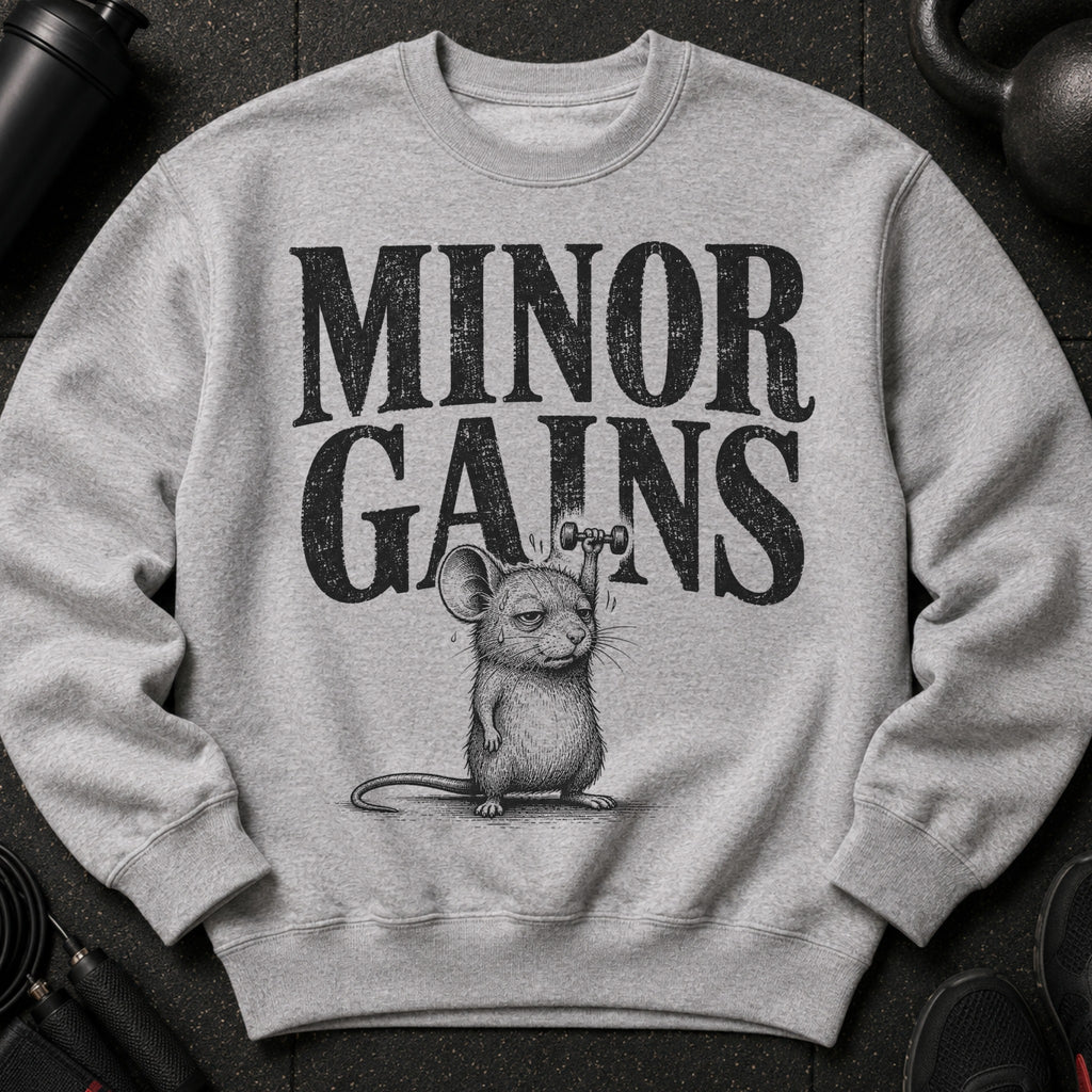 Sweatshirt with distressed "MINOR GAINS" text and a mouse lifting a dumbbell.